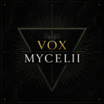 Vox Mycelii