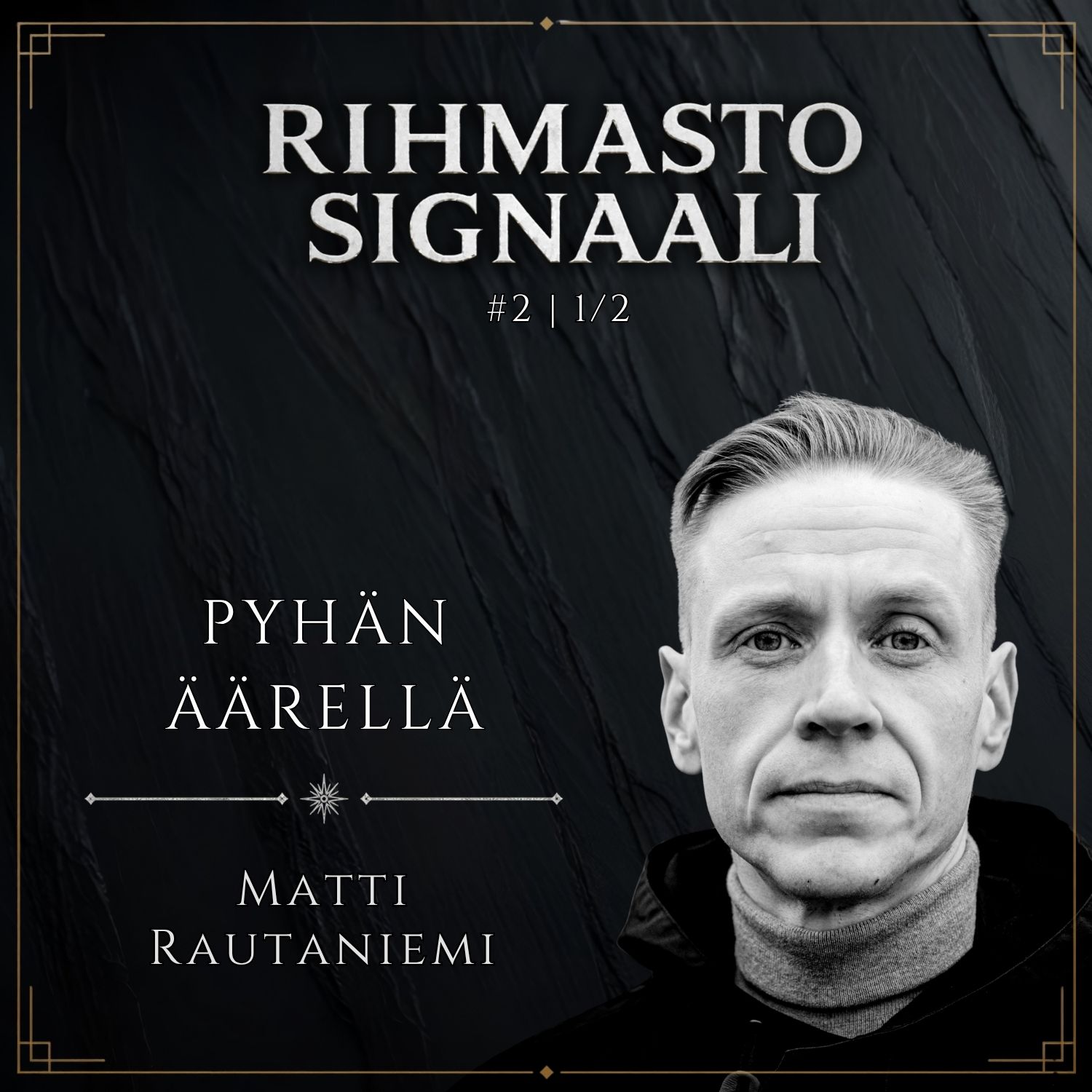 Rihmastosignaali #2: Pyhän äärellä, vieraana Matti Rautaniemi, osa 1